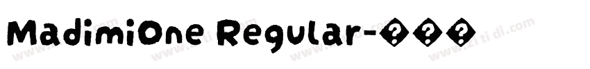 MadimiOne Regular字体转换 MadimiOne Regular字体转换